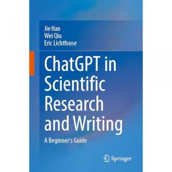ChatGPT in Scientific Research and Writing: A Beginner’s Guide