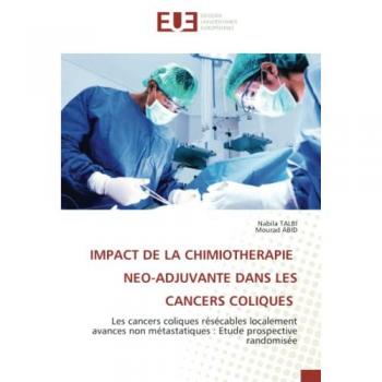 Talbi, Nabila: IMPACT DE LA CHIMIOTHERAPIE NEO-ADJUVANTE DANS LES CANCERS COLIQUES