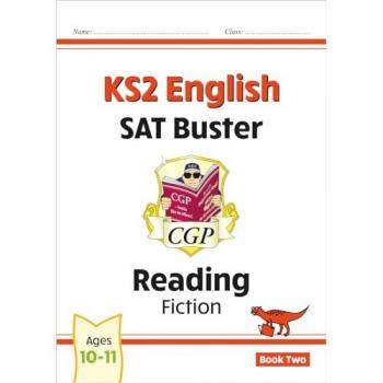 New KS2 English Reading SAT Buster: Fiction Book 2 (for the 2019 tests) (CGP KS2 English SATs)