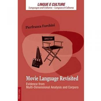 Movie Language Revisited: Evidence from Multi-Dimensional Analysis and Corpora