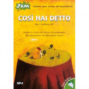 Così hai detto. Salmo per voce di bambino. Dal Salmo 91