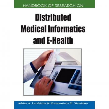 Distributed Medical Informatics and E-Health Research Handbook