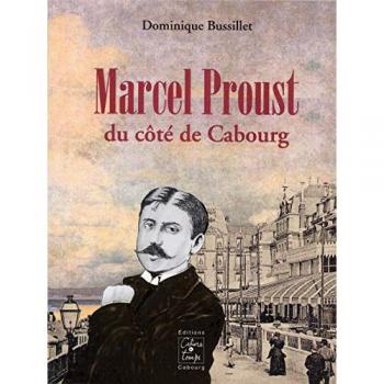 Marcel Proust du côté de Cabourg