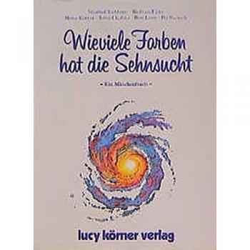 Wie viele Farben hat die Sehnsucht