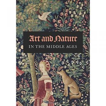 Art and Nature in the Middle Ages