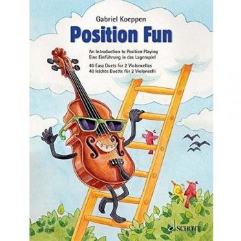 Position Fun: Eine Einführung In Das Lagenspiel. 2 Violoncelli. Spielpartitur.