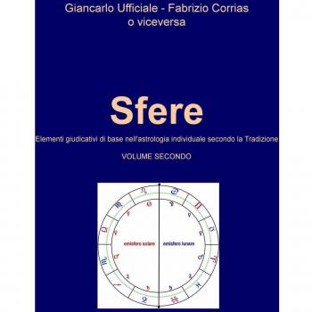 Sfere. Elementi giudicativi di base nell'astrologia individuale secondo la tradizione: 2