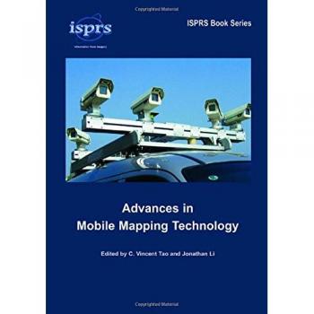 Advances in Mobile Mapping Technology, International Society for Photogrammetry and Remote Sensing (Isprs)