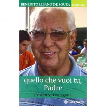 Benedito Libano De Souza. Quello che vuoi tu, Padre