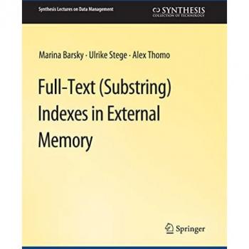 Full-Text (Substring) Indexes in External Memory (Synthesis Lectures on Data Management)