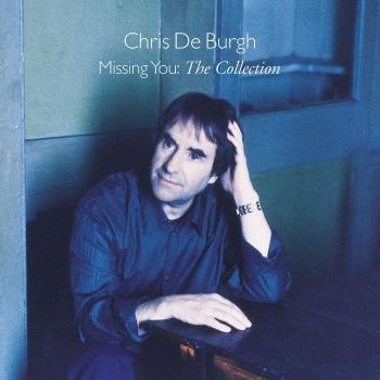 Chris de Burgh Missing You-The Collection