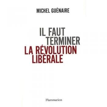 Il faut terminer la révolution libérale