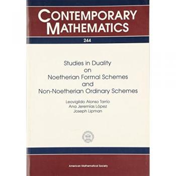 Studies in Duality on Noetherian Formal Schemes and Non-Noetherian Ordinary Schemes, Contemporary Mathematics