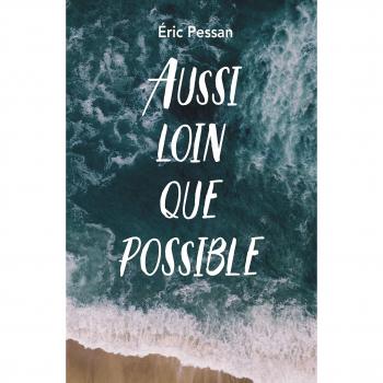 Aussi loin que possible