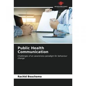 Public Health Communication: Challenges of an awareness paradigm for behaviour change