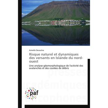 Risque naturel et dynamiques des versants en islande du nord-ouest