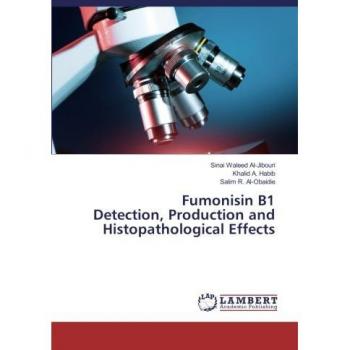Fumonisin B1 Detection, Production and Histopathological Effects