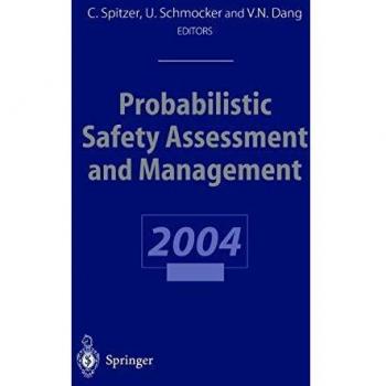 Probabilistic Safety Assessment and Management: PSAM 7 ― ESREL ’04 June 14–18, 2004, Berlin, Germany, Volume 6