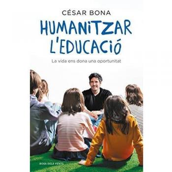 Humanitzar l'educació: La vida ens dona una oportunitat per repensar l'educació