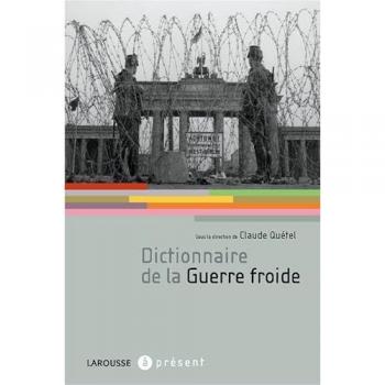 Claude Quétel Dictionnaire De La Guerre Froide