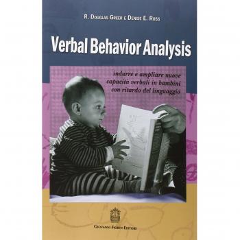 Verbal behavior analysis. Indurre e ampliare nuove capacità verbali in bambini con ritardo del linguaggio