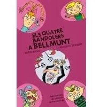 Els quatre bandolers a Bellmunt