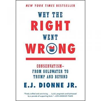 Why the Right Went Wrong