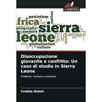 Daboh, Fodeba: Disoccupazione giovanile e conflitto: Un caso di studio in Sierra Leone