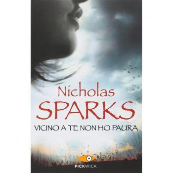 Nicholas Sparks Vicino A Te Non Ho Paura