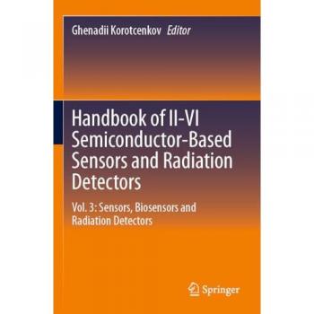 Handbook of II-VI Semiconductor-Based Sensors and Radiation Detectors