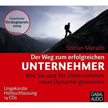 Der Weg zum erfolgreichen Unternehmer: Wie Sie und Ihr Unternehmen neue Dynamik gewinnen