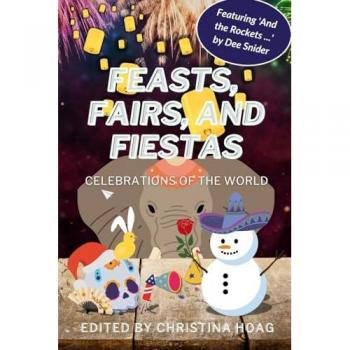 Feasts, Fairs and Fiestas: Celebrations of the World