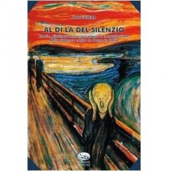 Al di là del silenzio. Teoria, giurisprudenza, psicologia e comunicazione della violenza contro le donne