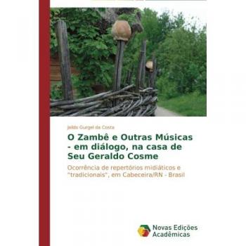 Gurgel da Costa, Jaildo: O Zambê e Outras Músicas