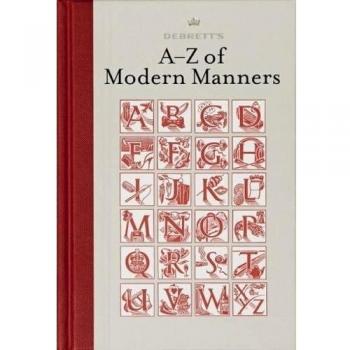 Debretts A-z of Modern Manners