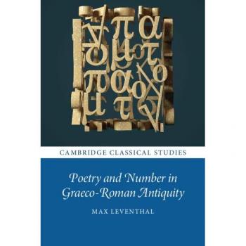 Poetry and Number in Graeco-Roman Antiquity