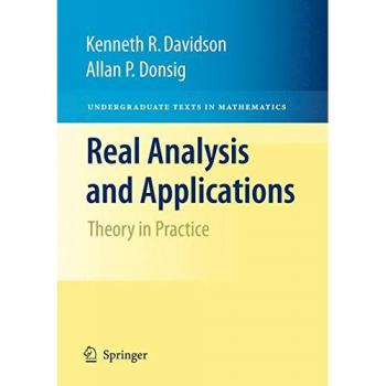 Real Analysis and Applications: Theory in Practice