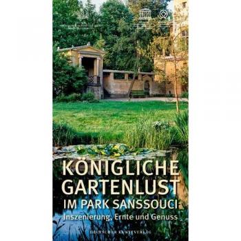 Königliche Gartenlust im Park Sanssouci.
