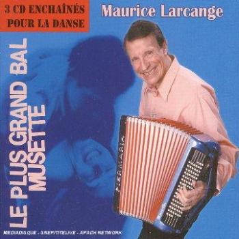 Le Grand Bal Musette – Maurice Larcange (édition spéciale)