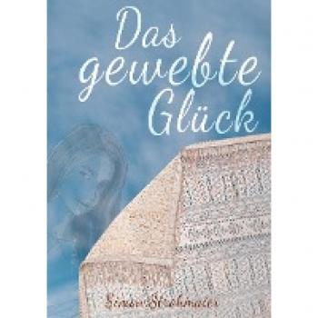 Das gewebte Glück: Gott aus einer anderen Perspektive betrachten