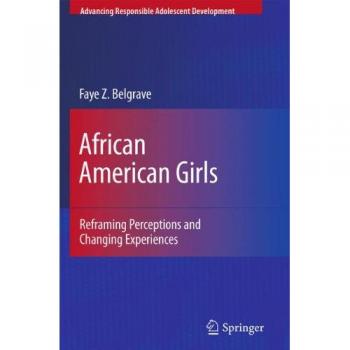 African American Girls: Reframing Perceptions and Changing Experiences