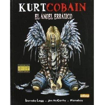 Kurt Cobain: El ángel errático