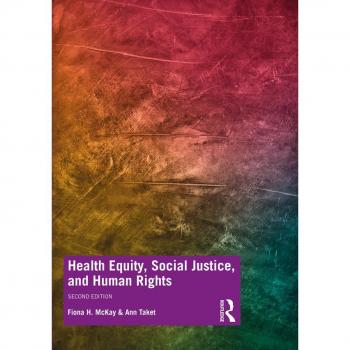 Health Equity Social Justice and Human Rights