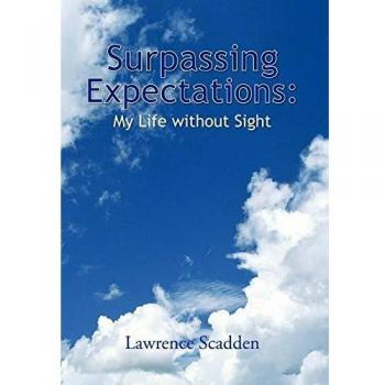 Surpassing Expectations: My Life Without Sight