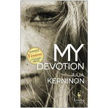 Julia Kerninon My Devotion