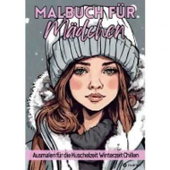 Kooper, Kenya: Malbuch für Mädchen Ausmalen für die Kuschelzeit, Winterzeit, Chillen für Teenager, Tweens und Erwachsene und Kinder Geschenk zum Wichteln Weihnachten Advent Entspannung und Stressabbau