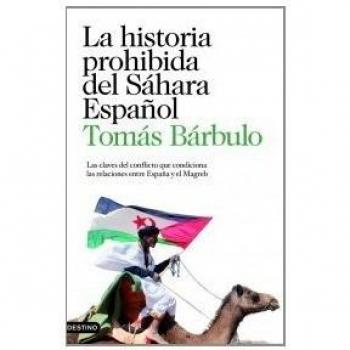 HISTORIA PROHIBIDA DEL SÁHARA ESPAÑOL, LA