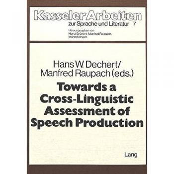 Towards a Cross-Linguisitic Assessment of Speech Production