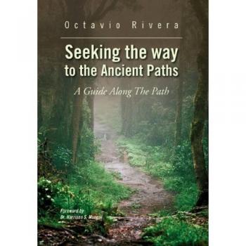 Seeking the way to the Ancient Paths