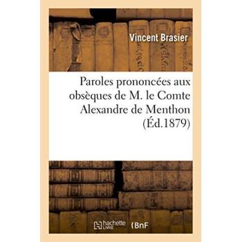 Paroles prononcées aux obsèques de M. le Comte Alexandre de Menthon